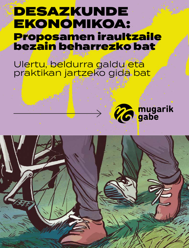 Desazkundea: proposamen iraultzaile bezain beharrezko bat